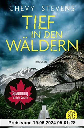 Tief in den Wäldern: Der neue Top-Thriller der kanadischen Bestseller-Autorin (Kanada-Thriller, Band 7)
